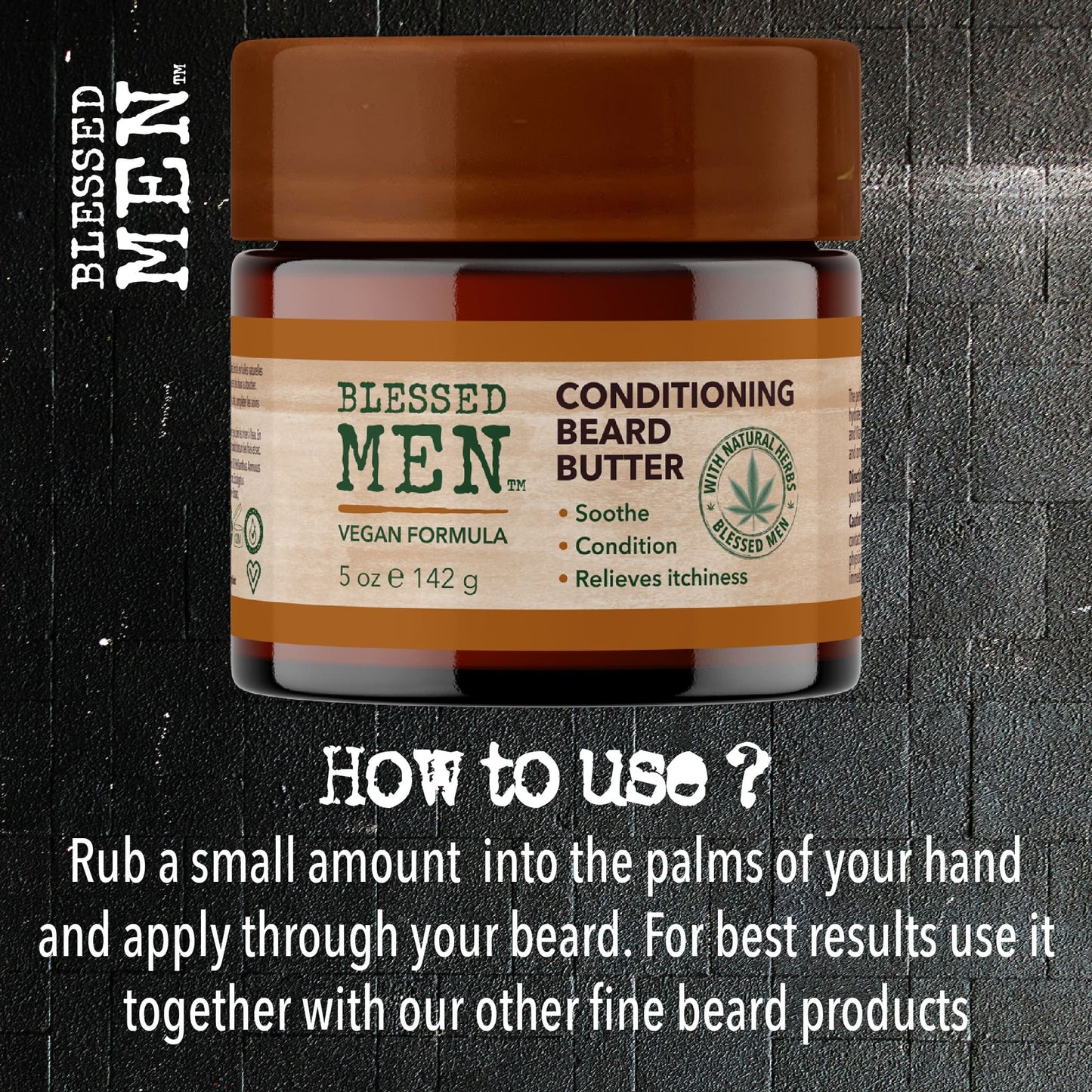 Beard Butter - How To Use Beard Butter - BLESSED MEN